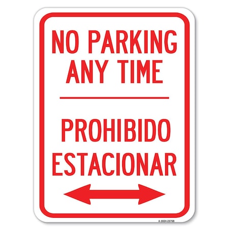 Signmission No Parking Anytime Prohibido Estacionar With Bidirectional Arrow Parking, A-1824-23768 A-1824-23768